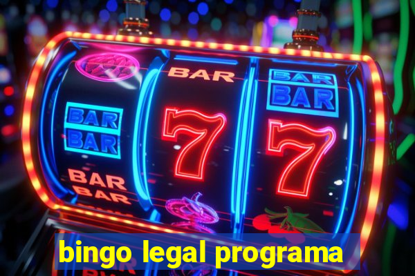 bingo legal programa